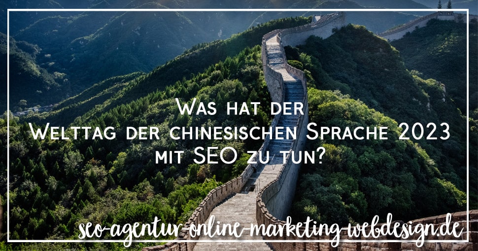 Welttag der chinesischen Sprache 2023 und SEO